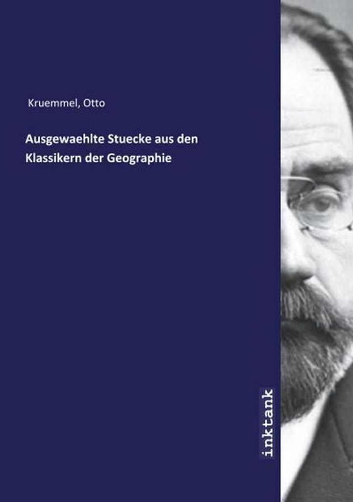 Ausgewaehlte Stuecke aus den Klassikern der Geographie