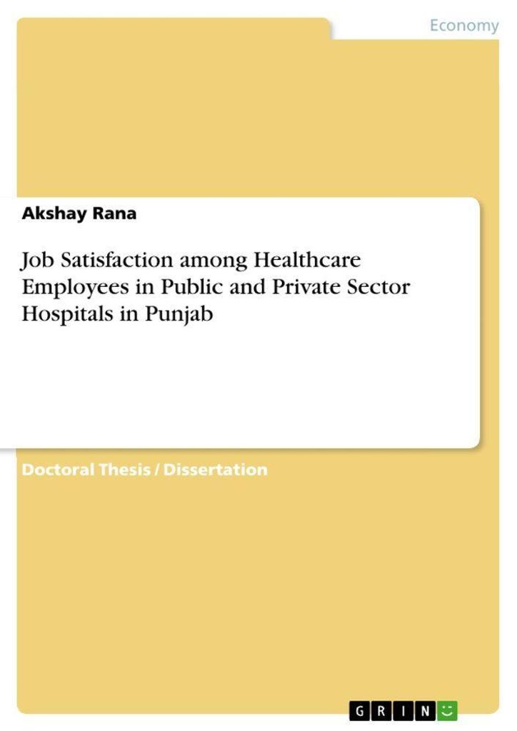 Job Satisfaction among Healthcare Employees in Public and Private Sector Hospitals in Punjab
