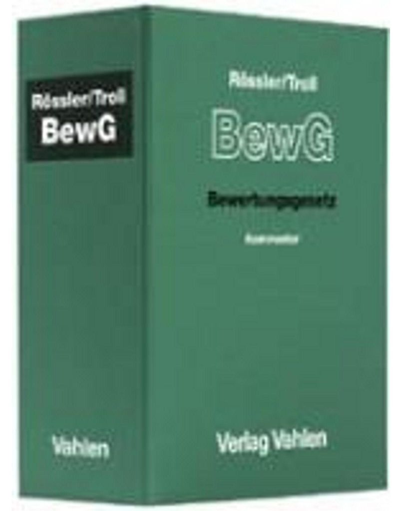Bewertungsgesetz ( BewG) (ohne Fortsetzungsnotierung). Inkl. 40. Ergänzungslieferung