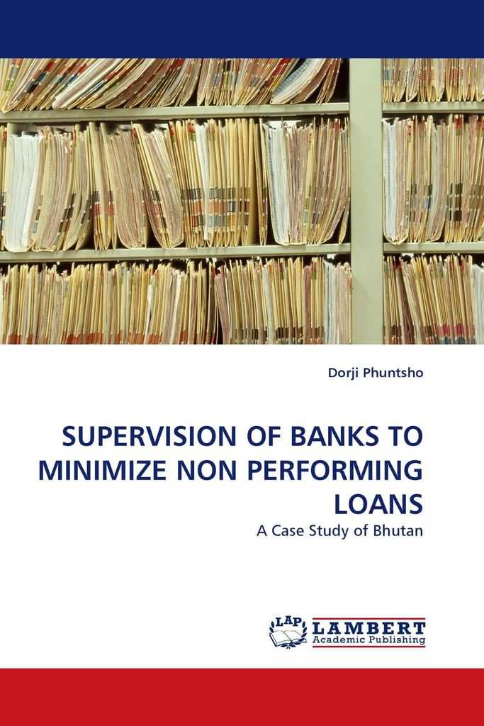 Supervision Of Banks To Minimize Non Performing Loans