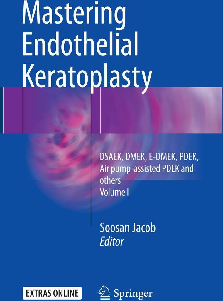 Mastering Endothelial Keratoplasty