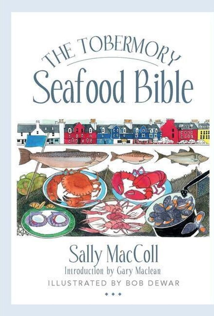 The Tobermory Seafood Bible