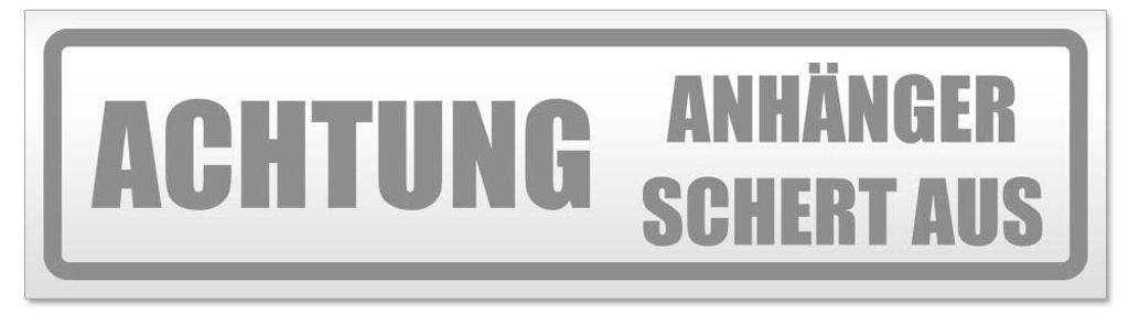 Kiwistar - Autoaufkleber - Grau - 30 x 8 cm - Achtung! Anhänger schert aus - Hinweis Aufkleber Sticker für Auto, Kfz, Fahrrad, PKW, LKW