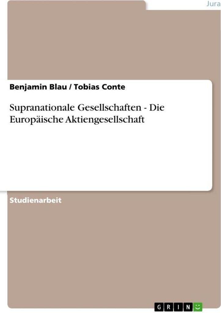 Supranationale Gesellschaften - Die Europäische Aktiengesellschaft
