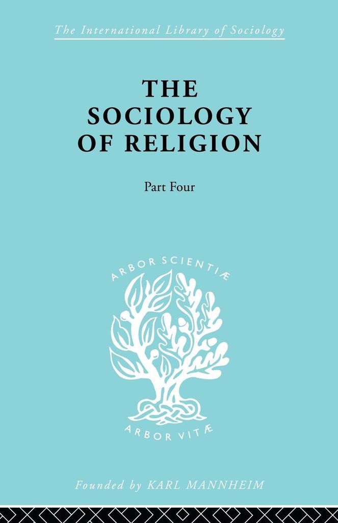 The Sociology of Religion Part 4
