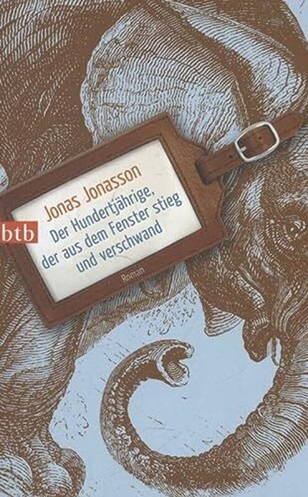 Der Hundertjährige, der aus dem Fenster stieg und verschwand