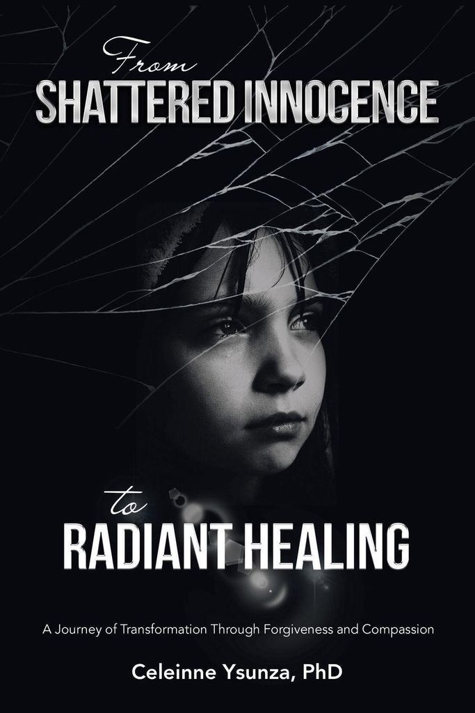 From Shattered Innocence to Radiant Healing