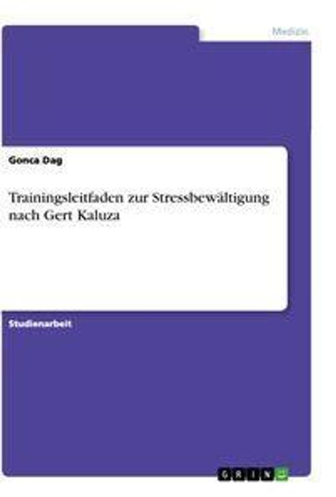 Trainingsleitfaden zur Stressbewältigung nach Gert Kaluza