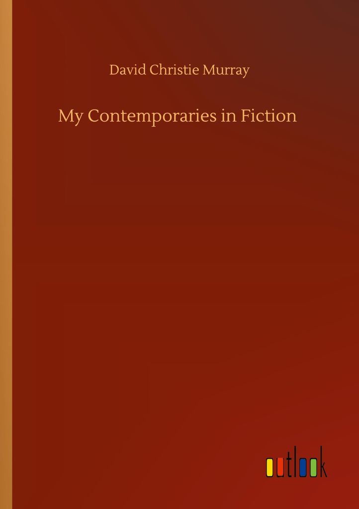 My Contemporaries in Fiction