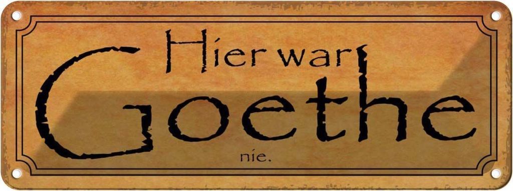 vianmo Blechschild 10x27 cm hier war Goethe nie Dekoration Spruch Zitat