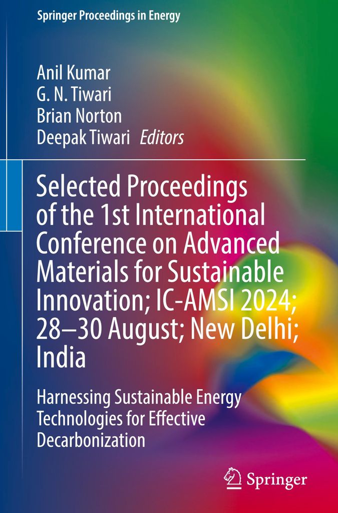 Selected Proceedings of the 1st International Conference on Advanced Materials for Sustainable Innovation IC-AMSI 2024 28-30 August New Delhi India