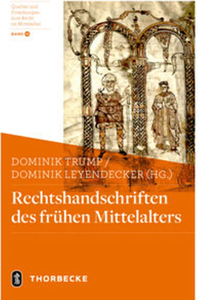 Rechtshandschriften des frühen Mittelalters : manuscrits juridiques rares