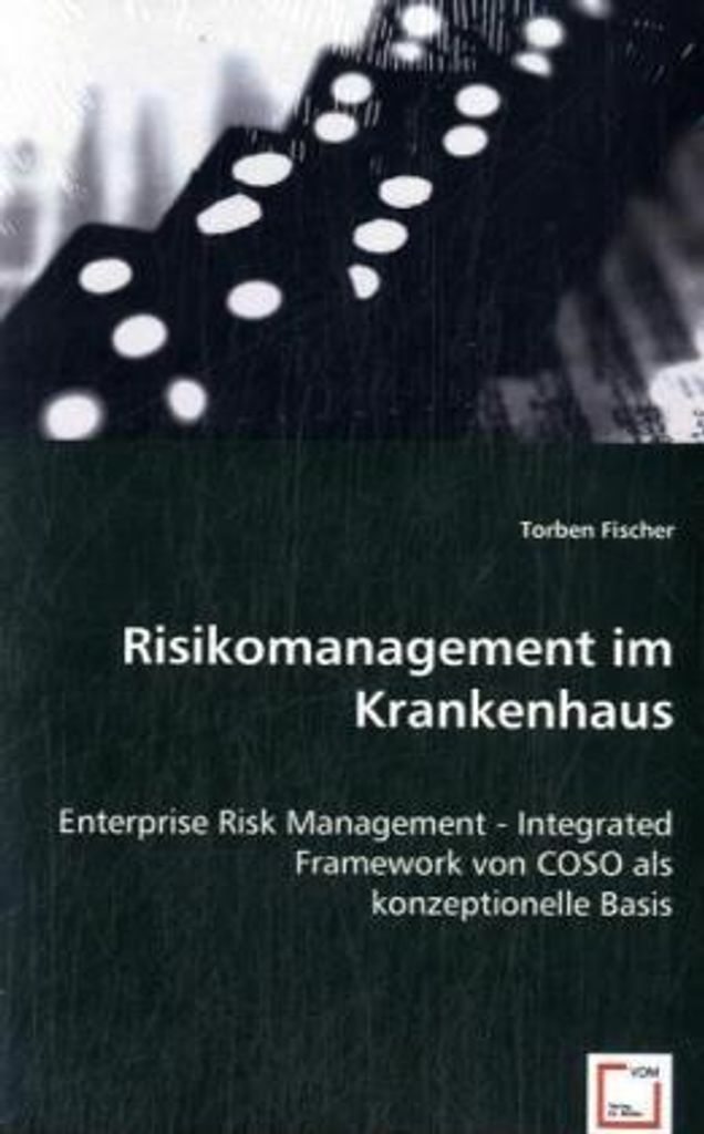 Fischer, T: Risikomanagement im Krankenhaus