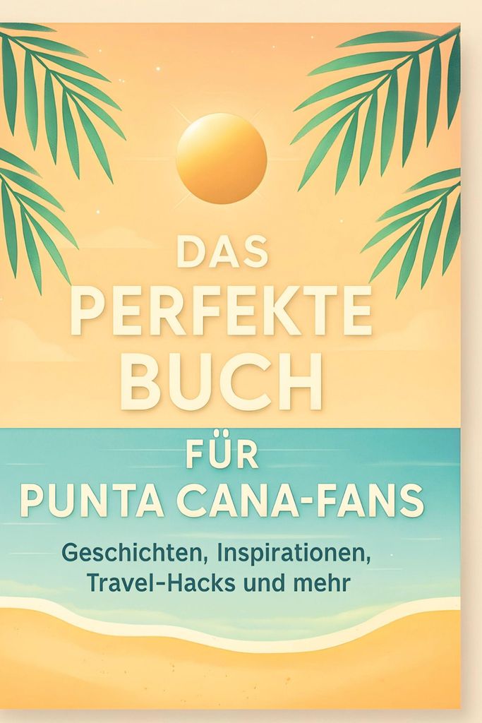 Das perfekte Buch für Punta Cana-Fans