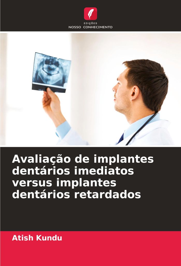 Avaliação de implantes dentários imediatos versus implantes dentários retardados