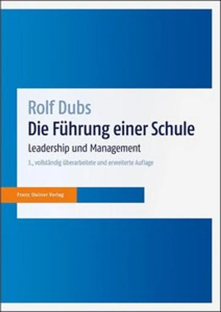 Méthode de leadership pédagogique Die Führung einer Schule version complète