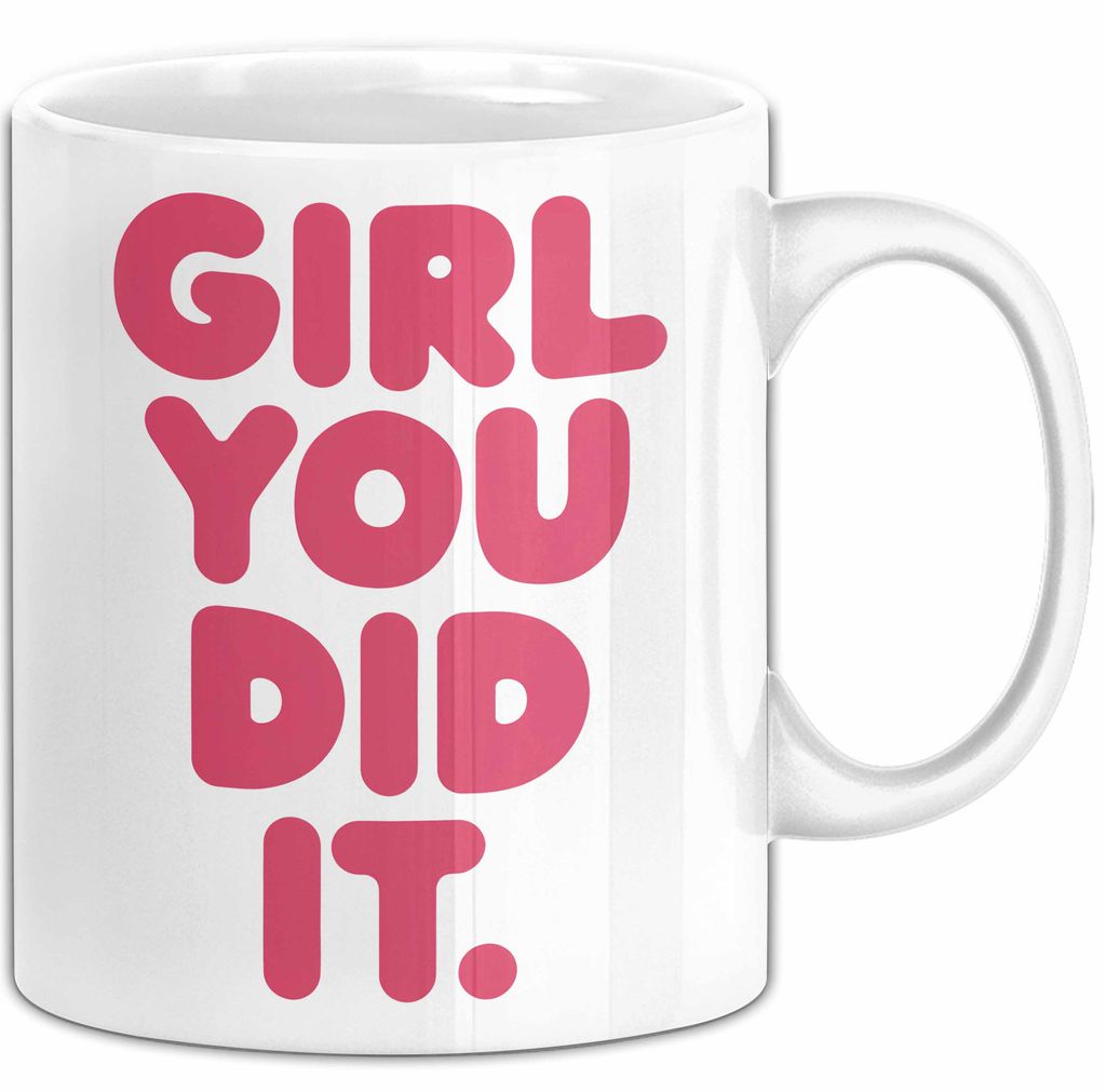 Schüler Abschluss Tasse Geschenk Lustige Geschenkidee Spruch Girl Du Hast Es Geschafft (Weiß)