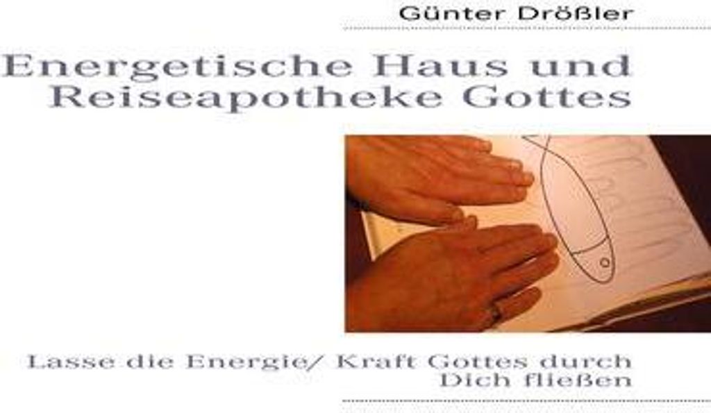 Energetische Haus und Reiseapotheke Gottes