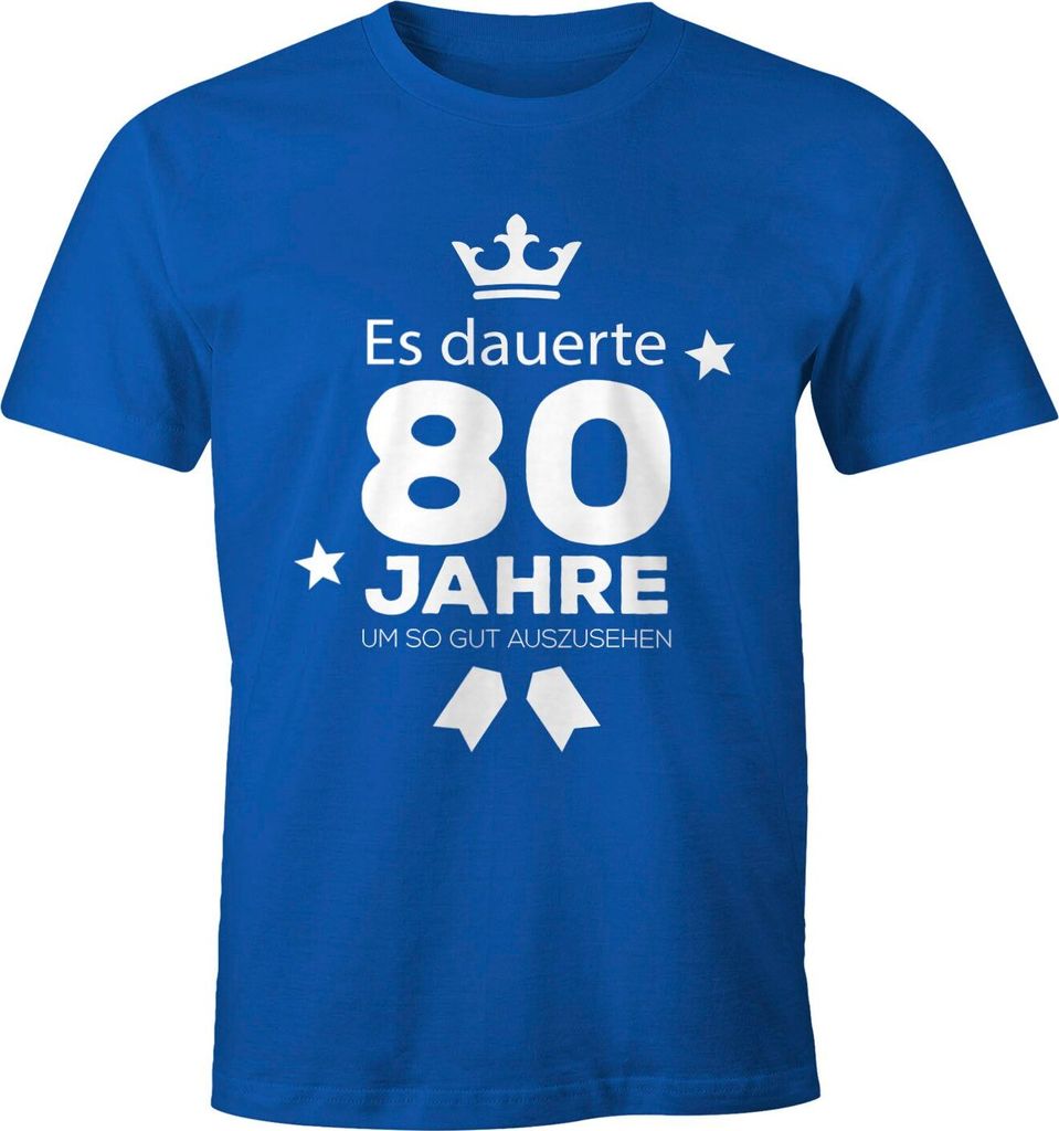 Herren T-Shirt runder Geburtstag Volljährig Es dauerte Jahre um so gut auszusehen 18 20 25 30 40 50 60 70 75 80 Jahre Fun-Shirt Moonworks 80 bla...