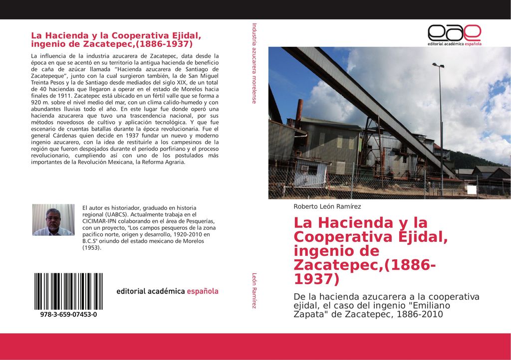 La Hacienda y la Cooperativa Ejidal, ingenio de Zacatepec,(1886-1937)