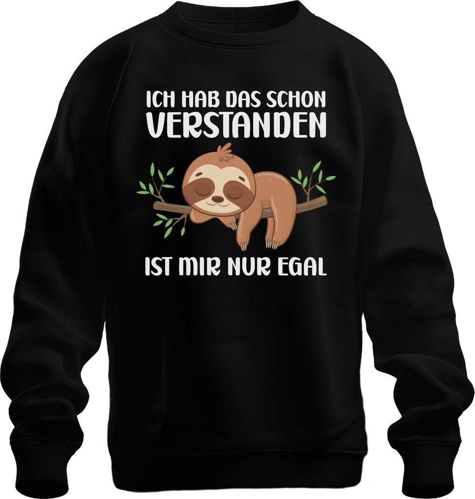 Verstanden ist mir egal faultier schlafen Lustiger Spruch Ironie Uni Sweatshirt Pullover, Schwarz, S