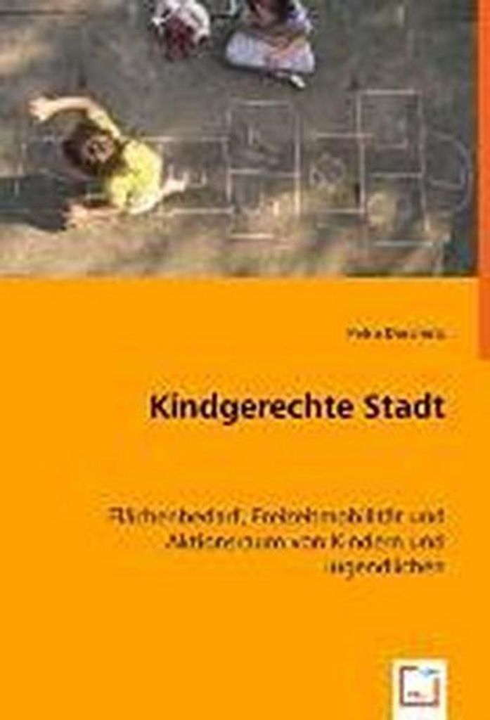 Petra Dasch¿tz: Kindgerechte Stadt