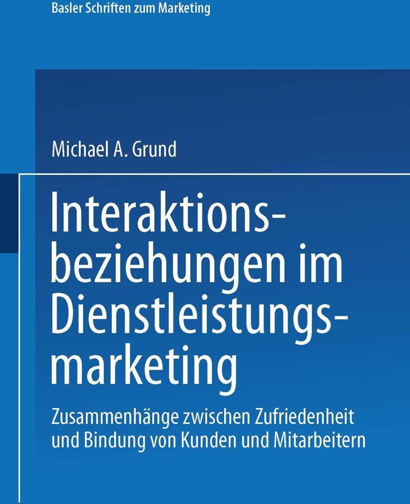 Interaktionsbeziehungen im Dienstleistungsmarketing