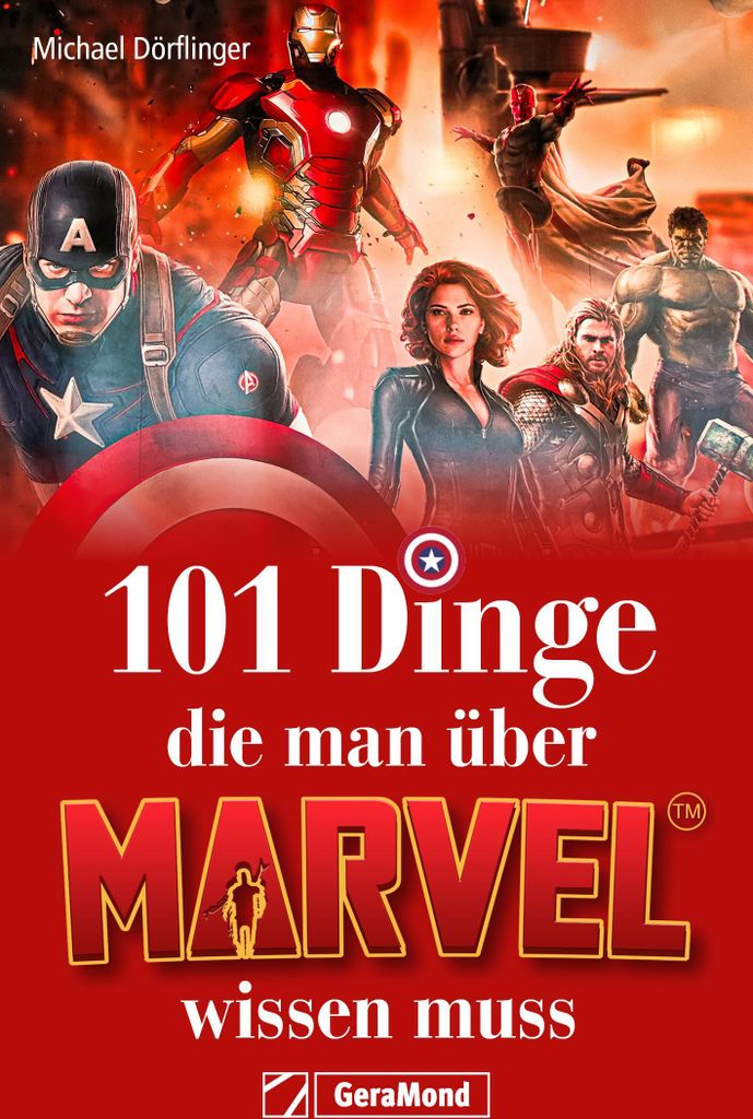 101 Dinge, die man über Marvel wissen muss