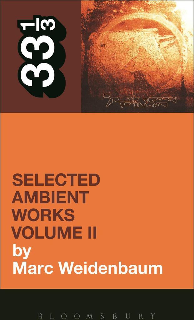 Aphex Twin's Selected Ambient Works Volume II