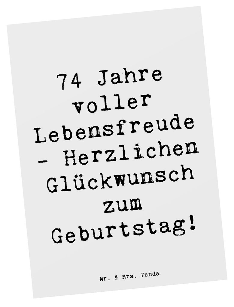 Mr. & Mrs. Panda Postkarte Spruch 74. Geburtstag Lebensfreude - Weiß - Geschenk, Postkarten, Fotokarte, Alter, Ansichtskarte, Ansichtskarten, Glü...