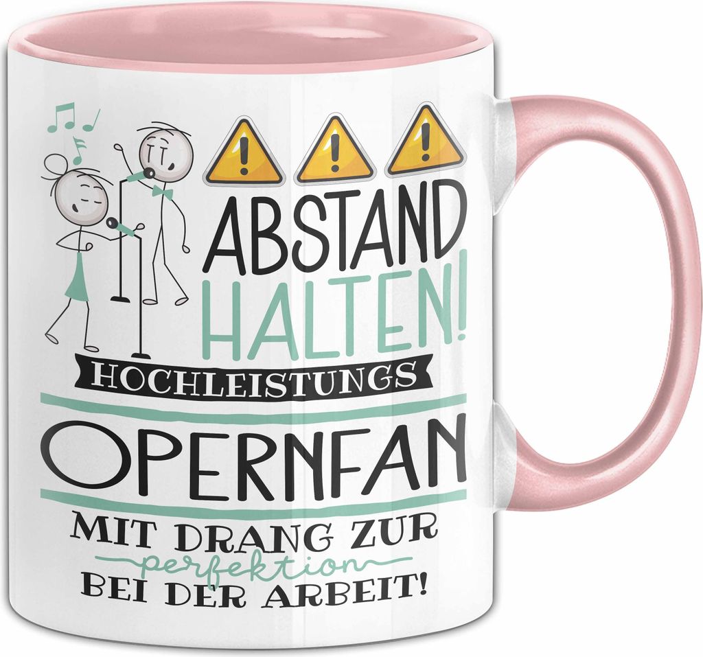 Opernfan Tasse Geschenk Lustig Abstand Halten Hochleistungs-Opernfan Mit Drang Zur Perfektion Bei Der Arbeit (Rosa)