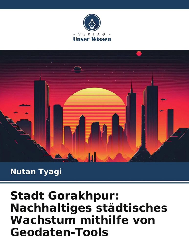 Stadt Gorakhpur: Nachhaltiges städtisches Wachstum mithilfe von Geodaten-Tools