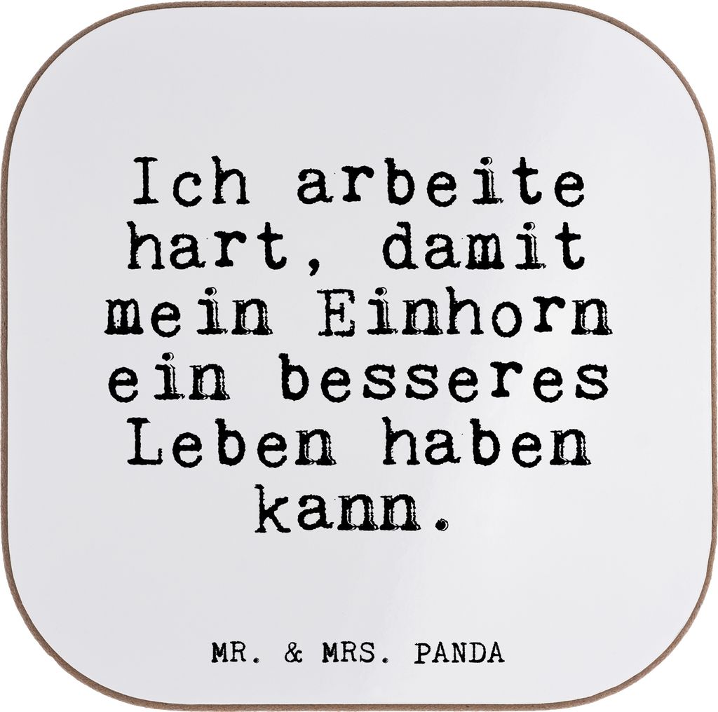 Mr. & Mrs. Panda Tischuntersetzer Ich arbeite hart, damit... - Weiß - Geschenk, Einhorn, witzig, gläseruntersetzer, Untersetzer Tasse, lustig, Gl...