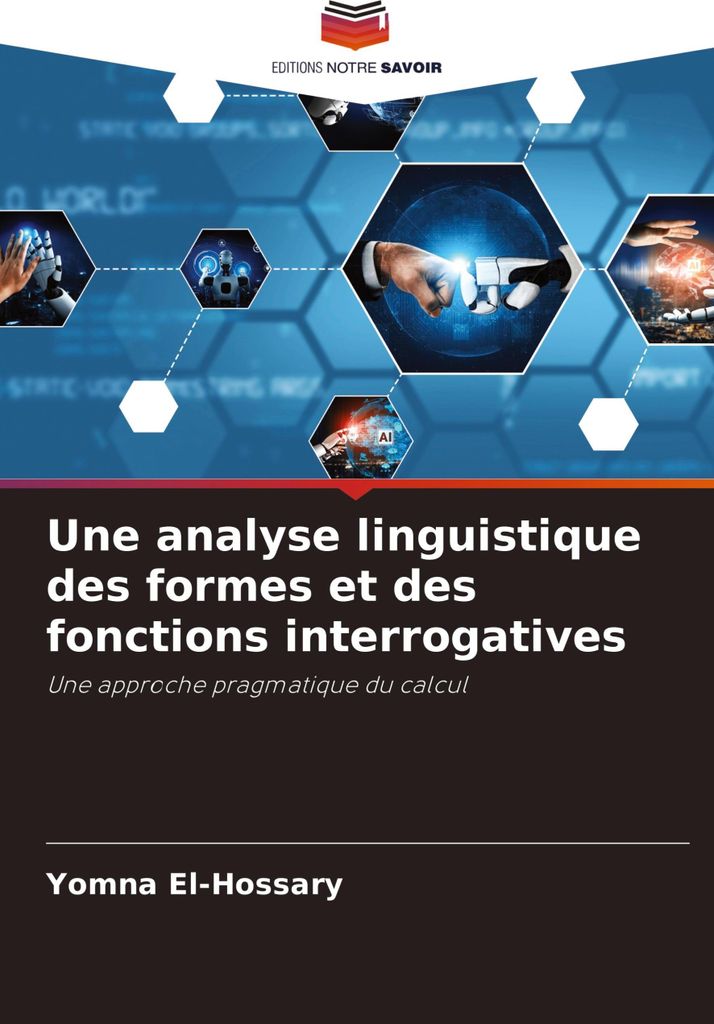 Une analyse linguistique des formes et des fonctions interrogatives