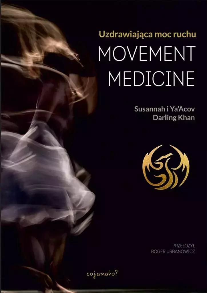Movement Medicine Khan Susannah Darling, Khan Ya’Acov Darling (Buch auf Polnisch)