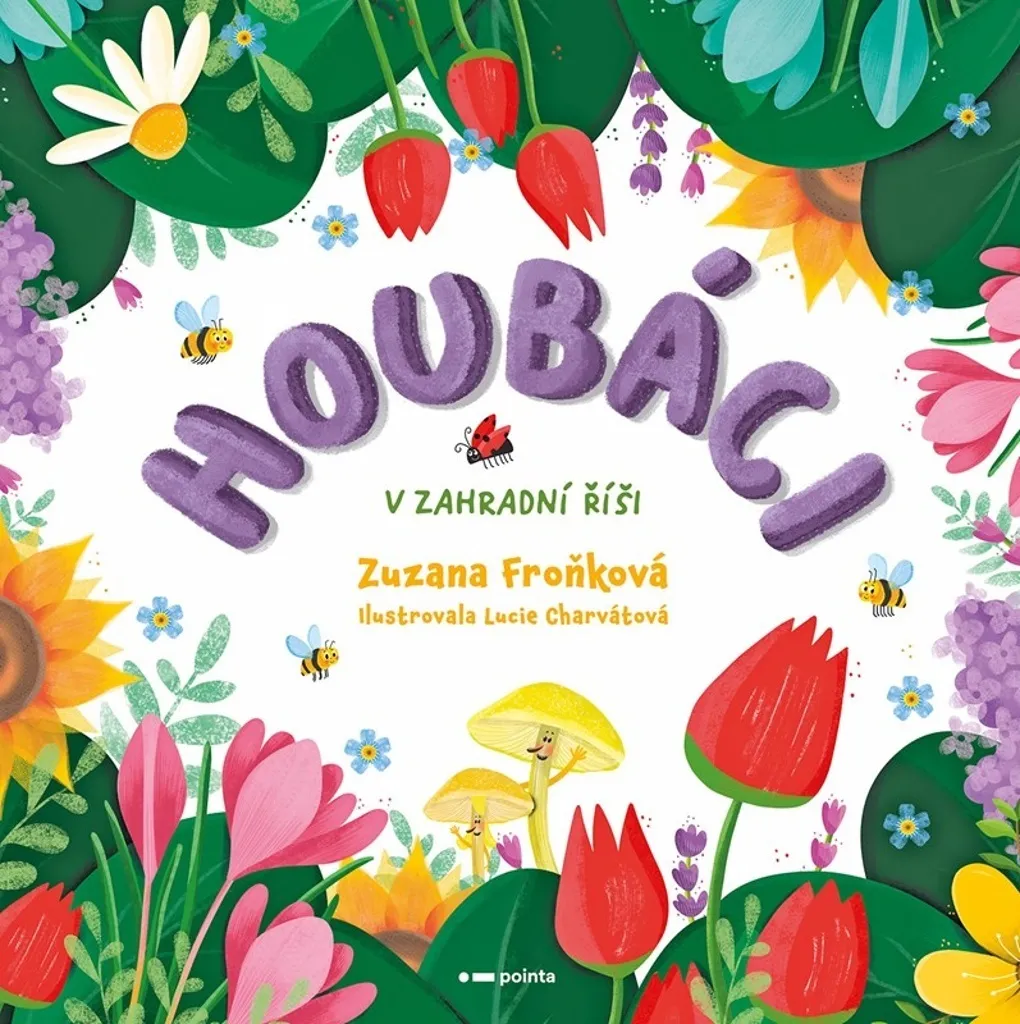 Houbáci v zahradní říši de Zuzana Froňková - Livre Illustré Nature