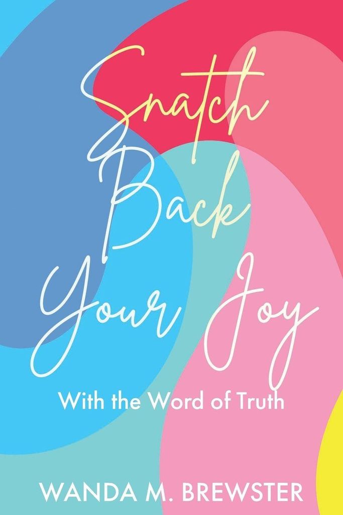 Snatch Back Your Joy