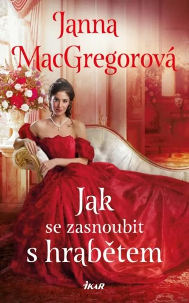Livre de romance Jak se zasnoubit s hrabětem MacGregorová Janna broché
