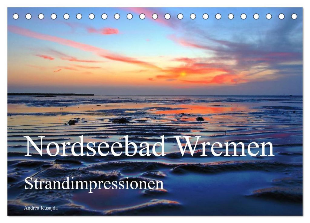 Nordseebad Wremen - Strandimpressionen (Tischkalender 2027 DIN A5 quer), CALVENDO Monatskalender