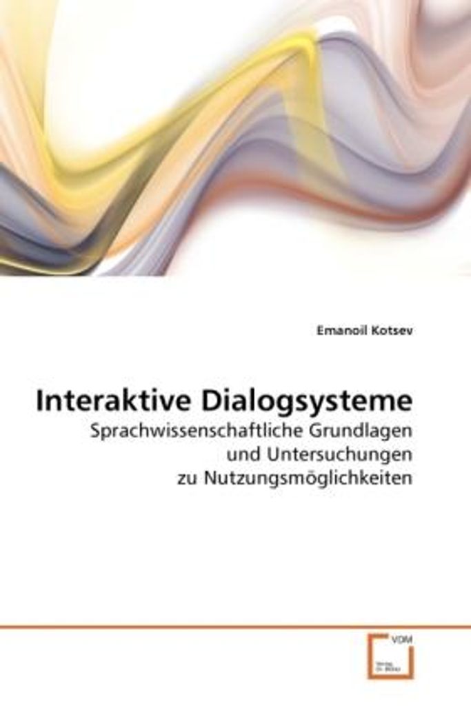 Kotsev, E: Interaktive Dialogsysteme