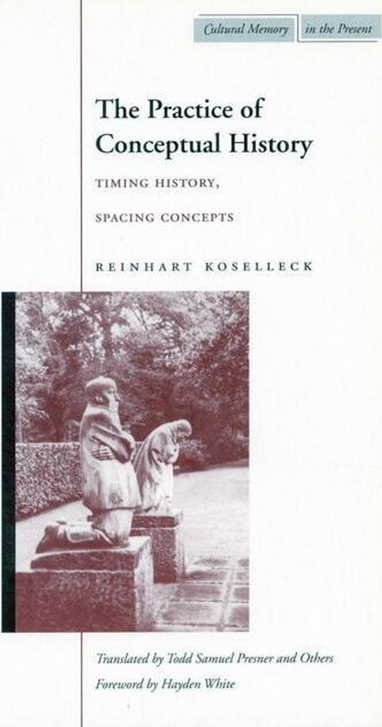 The Practice of Conceptual History