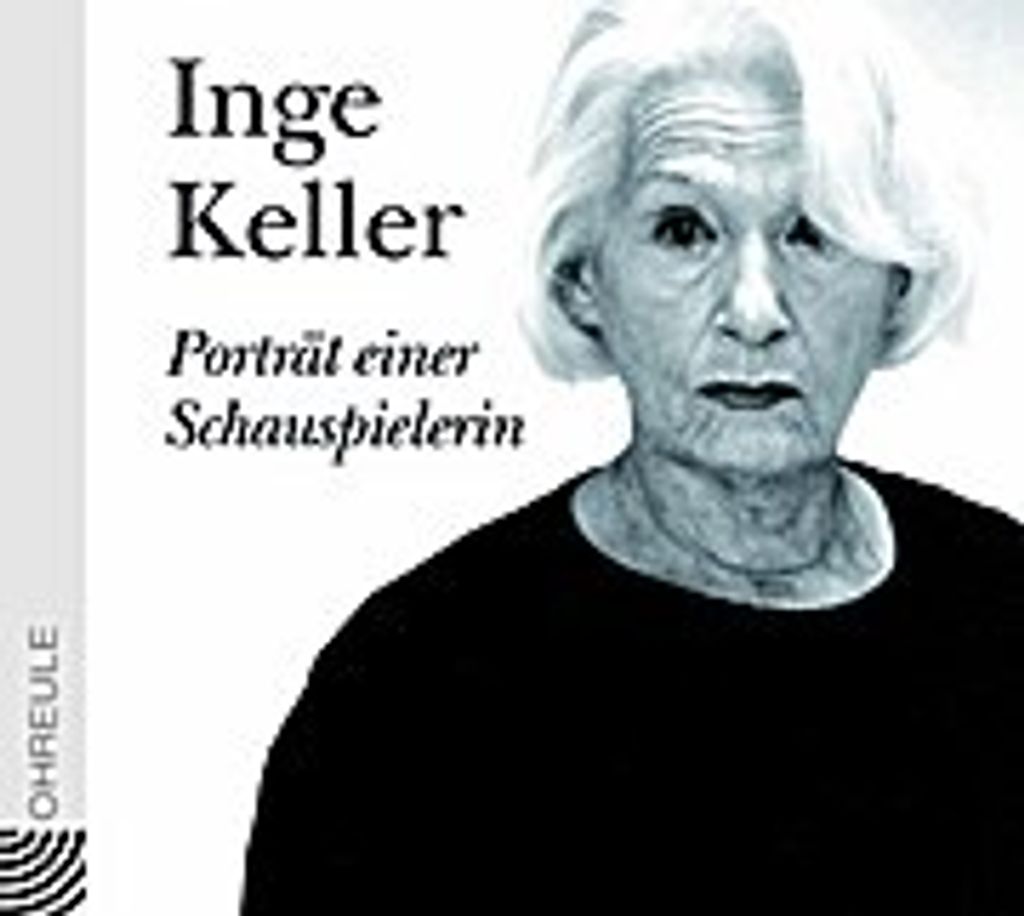 Inge Keller - Porträt einer Schauspielerin. CD