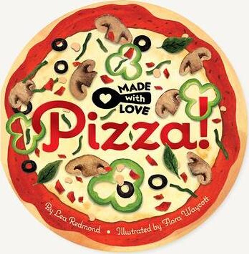 Made with Love: Pizza!