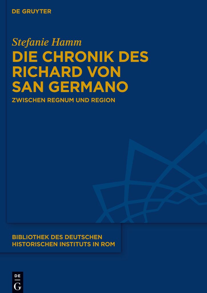 Die Chronik des Richard von San Germano