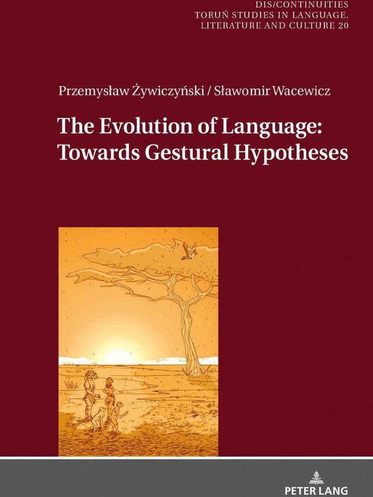 The Evolution of Language: Towards Gestural Hypotheses