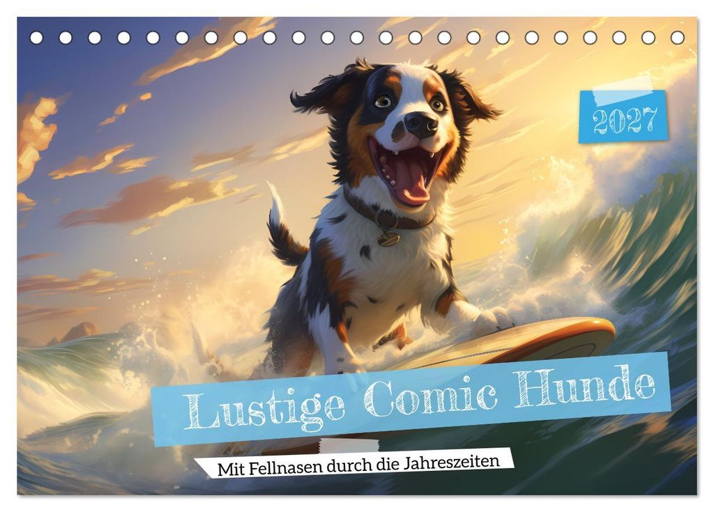 Lustige Comic Hunde (Tischkalender 2027 DIN A5 quer), CALVENDO Monatskalender
