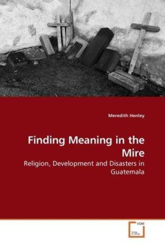 Henley, M: Finding Meaning in the Mire