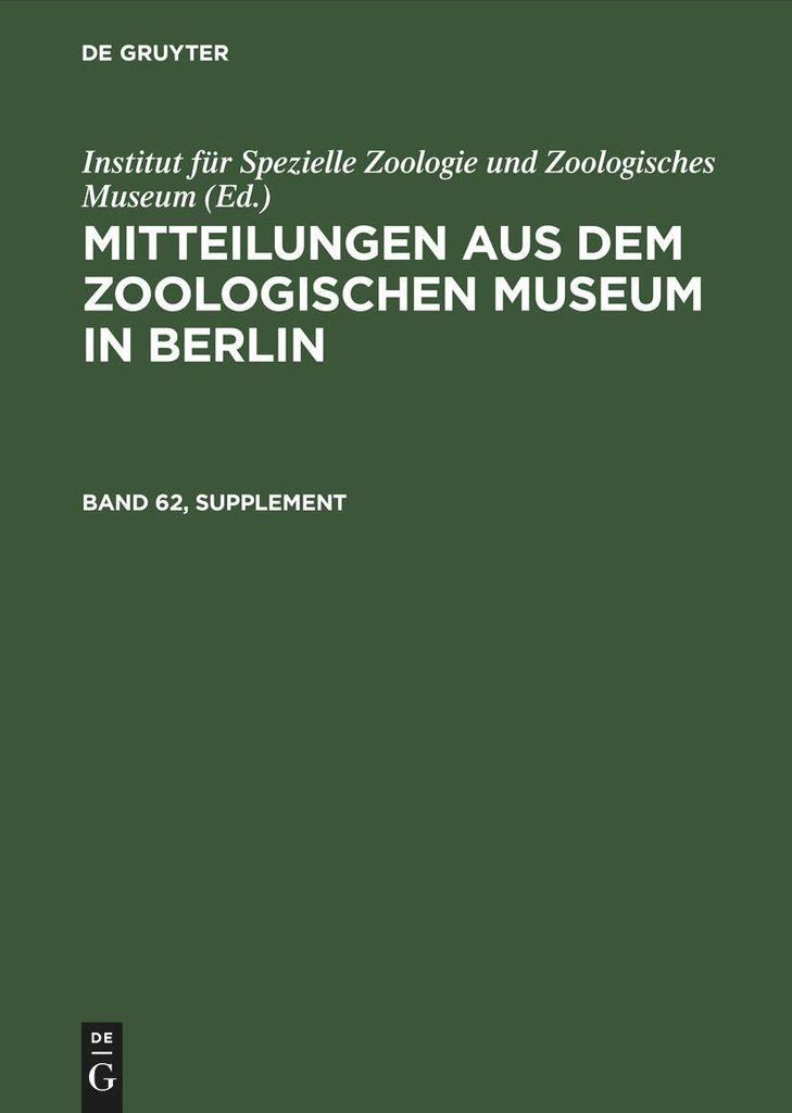 Mitteilungen aus dem Zoologischen Museum in Berlin. Band 62, Supplement