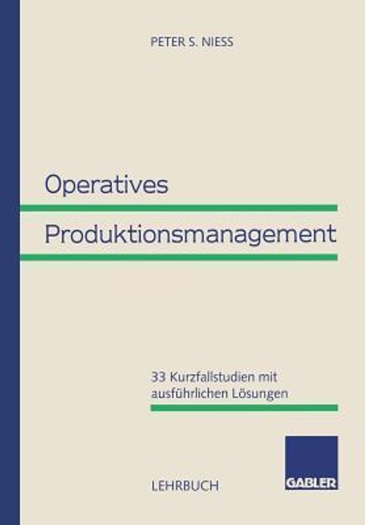 Operatives Produktionsmanagement | Peter S. Niess