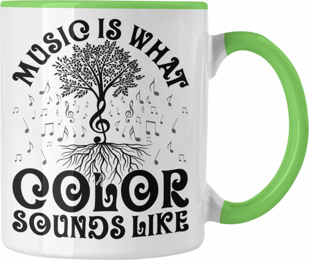 Trendation - Music Is What Color Sounds Like Tasse Geschenk Musiker Geschenkidee Band Bandmitglied Klavier Gitarre Piano (Grün)